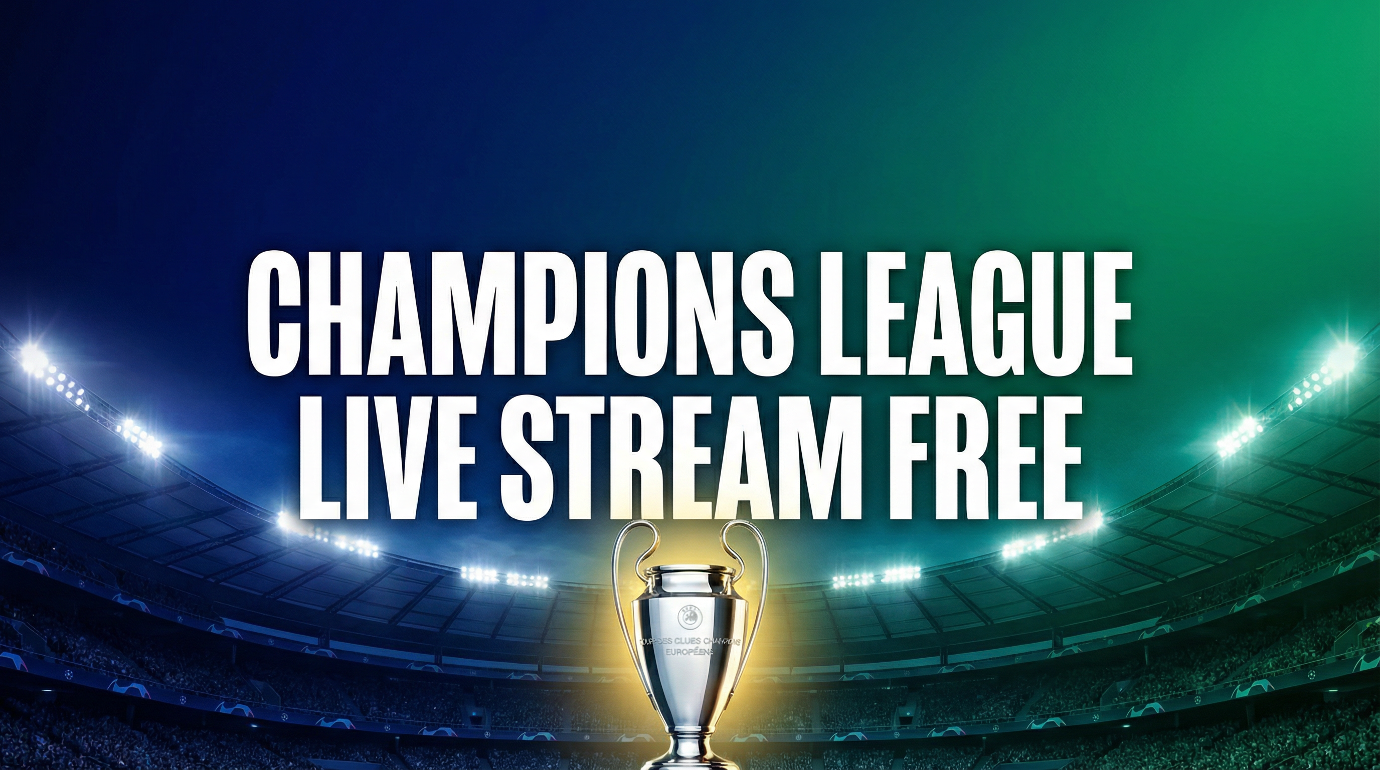 Camel1 Champions League Free Stream 2025-26